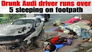 Drunk Audi driver runs over 5 sleeping on footpath in South Delhi
