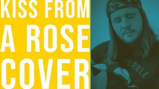 Cam Burnette - Kiss from a Rose (Seal Cover)
