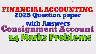 Problem on Consignment Account 2025 Question paper with Answers SEP Syllabus Financial Accounting 
