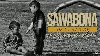 NOVA VIDA OLARIA |  Sawabona, Um Olhar de Misericórdia