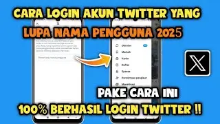 Cara login Akun twitter lupa username 2025 | Cara masuk twitter lupa nama pengguna