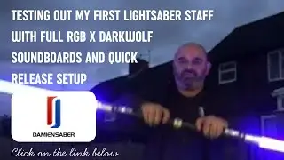 Testing out my first Lightsaber staff with full RGB X Darkwolf soundboards and quick release setup