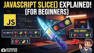 STOP Confusing Slice and Splice in JavaScript Interviews!