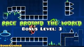 Geometry Dash - Race Around The World (Bonus 3)