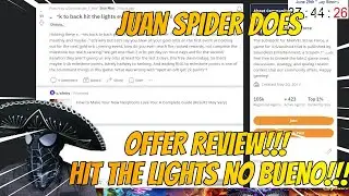 JUAN SPIDER DOES OFFER REVIEW - HIT THE LIGHTS EVENT NO BUENO  - MSF