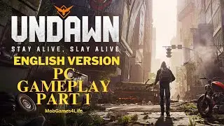 UNDAWN ENGLISH VERSION - PC - Gameplay Walkthrough - Part 1