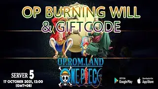 OP Burning Will: Gameplay & 11 Giftcode (Android, iOS)