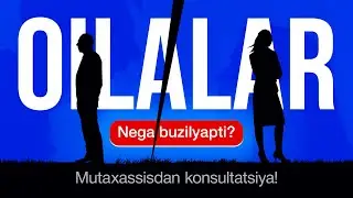 Nima uchun oilalar tez buzilyapti? Mutaxassisdan konsultatsiya!