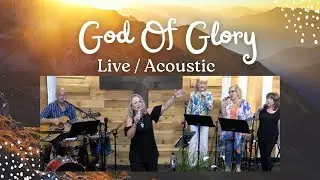 God Of Glory by Leann Albrecht. LIVE / Acoustic. NEW songs keep coming.