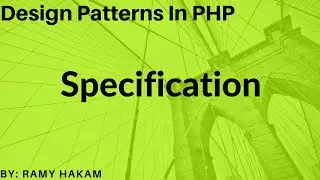 #28 Design Patterns in PHP Arabic course - Specification Pattern in PHP شرح بالعربي
