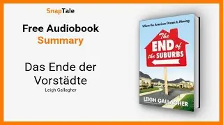Das Ende der Vorstädte von Leigh Gallagher: 10 Minuten Zusammenfassung