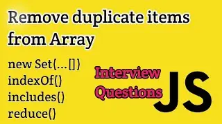 Javascript | Interview Questions | Remove Duplicates From Array | In Tamil