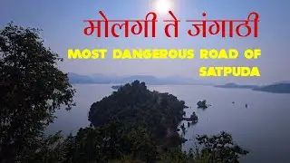 MOLGI TO JANGATHI, MOST DANGEROUS ROAD OF SATPUDA