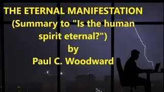 THE ETERNAL MANIFESTATION (Summary to, 