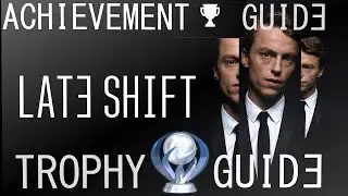 Late Shift Trophy/Achievement Guide - Platinum Walkthrough All Choices
