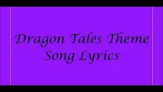 Dragon Tales Theme Song Lyrics