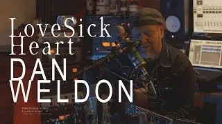 Dan Weldon (Lovesick Heart) UHD 12/2/17