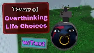 Tower of Overthinking Life Choices (ToOLC) | JToH Mobile (First Mobile Victor)
