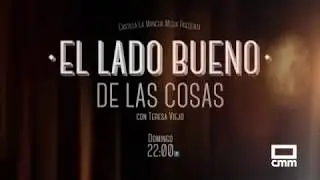 Este domingo a las 22:00 El Lado Bueno de las Cosas