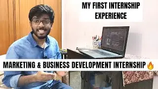 My Internship Experience as Marketing and Business Development Intern 🔥 | Stipend, Workload, etc