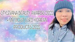 STYLEVANA BEAUTY AWARDS 2022 + MY MOST USED KOREAN PRODUCTS 2022 | BEAUTY HAUL | UNBOXINGWITHJAYCA
