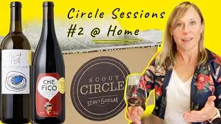 Circle Sessions #2 @ Home | Scout Circle Wine Club Tasting with Scout & Cellar