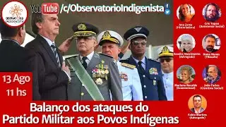 Balan&ccedil;o dos ataques do Partido Militar aos Povos Ind&iacute;genas