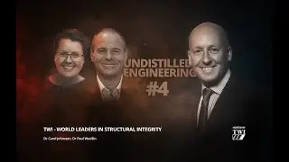 TWI &ndash; World Leaders in Structural Integrity (Engineering Undistilled Podcast)