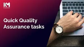 Quick Quality Assurance Tasks