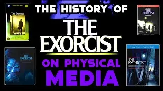 The History of The Exorcist on Physical Media (My Complete Collection)