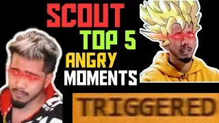 top 5 most angry moments of scout