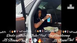 Desto - State To State (Feat. TrapRixhlooney) (Slowed) 