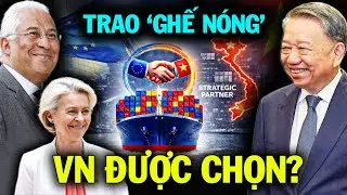 Cả Thế giới Sốc: Chủ Tịch EU Đột Ngột Đến Việt Nam?