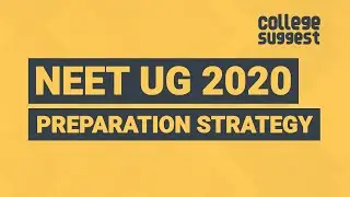 NEET UG 2020 - Preparation Strategy | Weightage | Tips to Crack