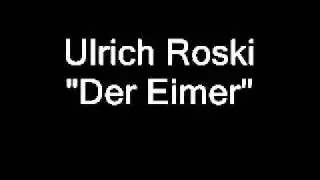 Ulrich Roski - Der Eimer