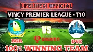 BGR vs DVE / VINCY PREMIER LEAGUE T10 / ST VINCENT / DREAM11 TEAM PREDICTION