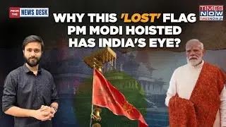 India Watching 'Lost' Flag Over Ayodhya Ram Temple: Why PM Modi, RSS & UP CM See 'Cultural Revival'