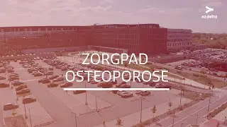 Zorgpad AZ DELTA - Osteoporose of botontkalking