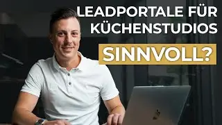 Lohnen sich Leadportale um K&uuml;chenk&auml;ufer zu finden?