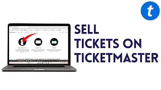 How To Sell Tickets on Ticketmaster | Full (2025) Guide