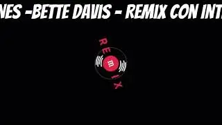 Bette Davis  - Remix 2k26 (C- intro) KIm Carnes - @fabianarce3805