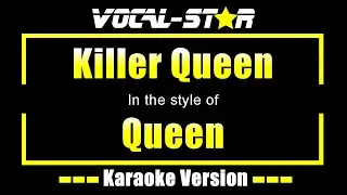 Queen - Killer Queen (Karaoke Version) With Lyrics HD Vocal-Star Karaoke