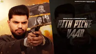 Pith Piche vaar (Official Video) Husan Alfaaz | Harinder Dhillon | Captain | New Punjabi Songs 2026
