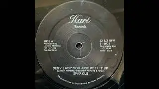 Sparkle - Sexy Lady You Just Keep It Up