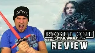 Rogue One: A Star Wars Story -  Spoiler-Free Review