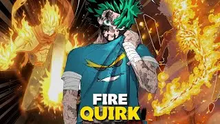 What If Deku Had a Fire Quirk?