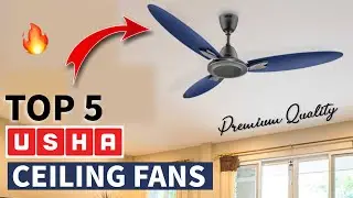 Top 5 Best Usha Ceiling Fan In India 2025 | Usha Ceiling Fan Under 5000 | Usha Ceiling Fan Review