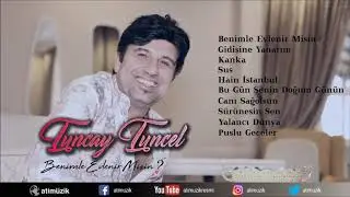 Tuncay Tuncel - Benimle Evlenir Misin? Full Albüm [ © Official Audio ] ✔️