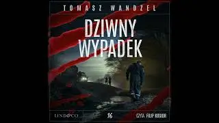 Audiobook: Dziwny wypadek. Komisarz Oczko (16) - Tomasz Wandzel