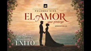 Elementos de una familia de exito, el amor que protege | Bautista Fundamental